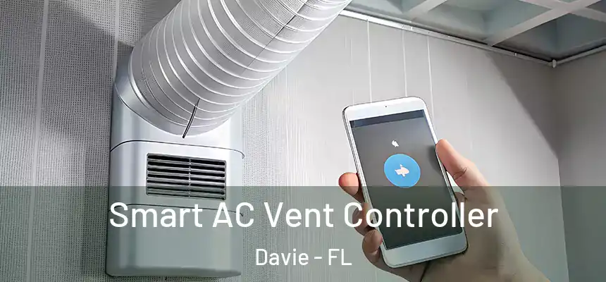  Smart AC Vent Controller Davie - FL