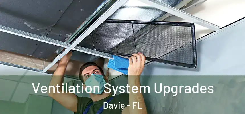  Ventilation System Upgrades Davie - FL